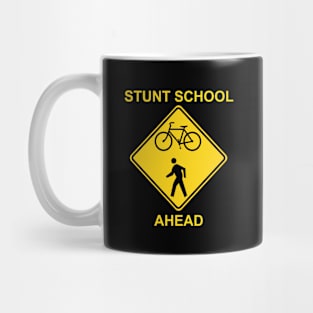 Stunt School Ahead - Traffic Sign Mug